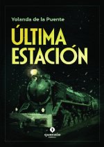 ULTIMA ESTACION