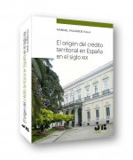 EL ORIGEN DEL CREDITO TERRITORIAL EN ESPAÑA EN EL SIGLO XIX