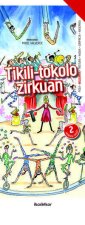 Tikili-tokolo zirkuan. Beldurra (Horma-irudia)