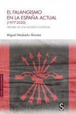 EL FALANGISMO EN LA ESPAÑA ACTUAL 1977 20