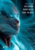 UN VIAJE MAS ALLA DEL ALMA