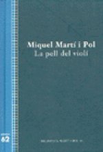 PELL DEL VIOLI, LA