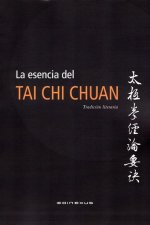 ESENCIA DEL TAI CHI CHUAN, LA