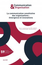 La communication constitutive des organisations : emergence et innovations