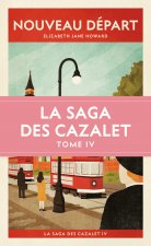 Nouveau Départ (La saga des Cazalet IV)