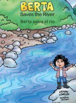 Berta Saves the River/Berta salva el rio