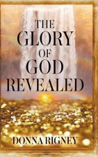 Glory of God Revealed