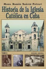 Historia de la Iglesia Catolica de Cuba II