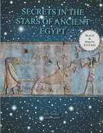 Secrets in the stars of Ancient Egypt