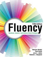 Fluency: Questions, Answers, and Evidence-Based Strategies