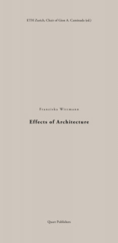 Effects of Architecture