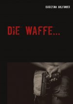 Waffe