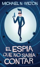 espia que no sabia contar
