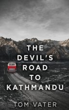 Devil's Road To Kathmandu