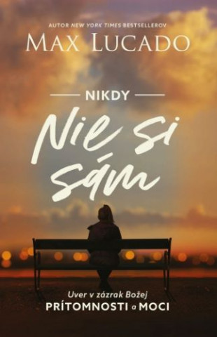 Nikdy nie si sám