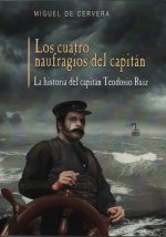 Los cuatro naufragios del capitan:la historia del capitan