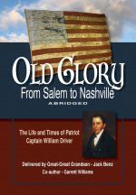 Old Glory-From Salem to Nashville-Abridged