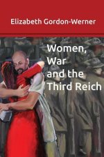 Women, War and the Third Reich