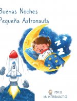 Buenas Noches Pequena Astronauta