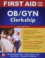 First Aid for the OB/GYN Clerkship, Fifth Edition