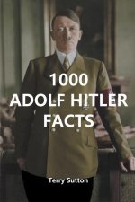 1000 Adolf Hitler Facts