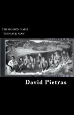 Manson Family Then and Now