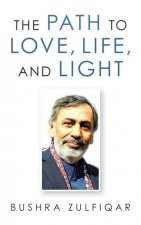 Path to Love, Life, and Light