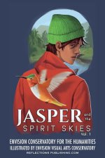 Jasper and the Spirit Skies - Volume 1