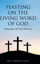 Feasting on the Living Word of God