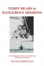 Teddy Bears to Dangerous Missions