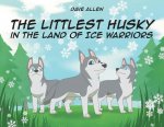 Littlest Husky in the Land of Ice Warriors