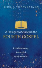 Prologue to Studies in the Fourth Gospel