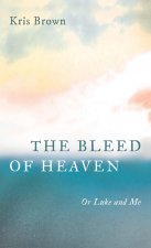 Bleed of Heaven