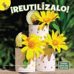 ?Reutilízalo!
