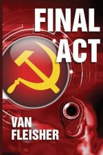 Final ACT: Perfect recipe for a thriller. Mix together: knowing when you're going to die ... guns ... an election. Add Russians a