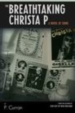 The Breathtaking Christa P: A Novel of Crime