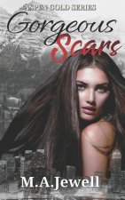 Gorgeous Scars
