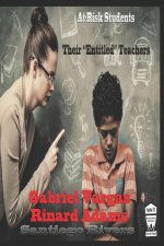 At-risk students and their Entitled teachers