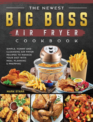 Newest Big Boss Air Fryer Cookbook