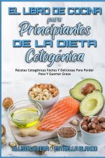 Libro De Cocina Para Principiantes De La Dieta Cetogenica
