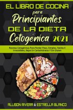 Libro De Cocina Para Principiantes De La Dieta Cetogenica 2021