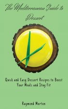 Mediterranean Guide to Dessert