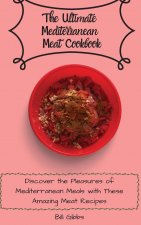 Ultimate Mediterranean Meat Cookbook