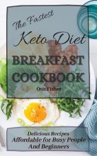 Fastest Keto Diet Breakfast Cookbook