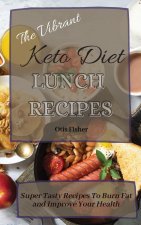 Vibrant Keto Diet Lunch Recipes