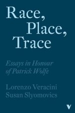 Race, Place, Trace