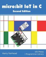 Micro: bit IoT In C Second Edition