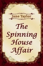Spinning House Affair