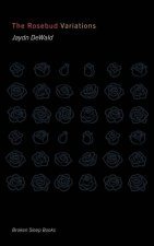 Rosebud Variations