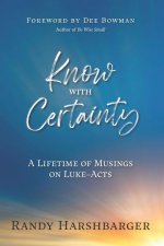 Know With Certainty